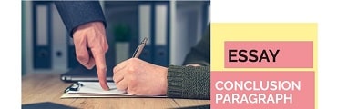 Writing An Essay Conclusion Paragraph